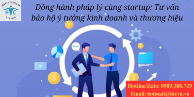 Đồng hành pháp lý cùng startup: Tư vấn bảo hộ ý tưởng kinh doanh và thương hiệu.