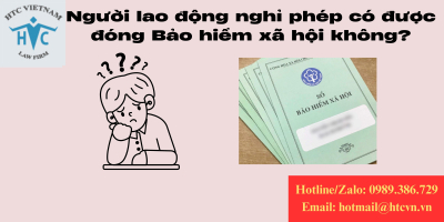 Người lao động nghỉ phép có được đóng Bảo hiểm xã hội không?