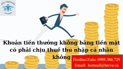 Tư vấn xác định thuế TNCN cho các khoản thưởng không bằng tiền mặt.