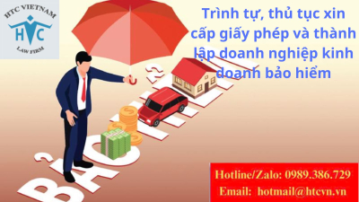Thủ tục xin cấp giấy phép và thành lập doanh nghiệp kinh doanh bảo hiểm