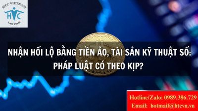 Nhận hối lộ bằng tiền ảo, tài sản kỹ thuật số: Pháp luật có theo kịp? 