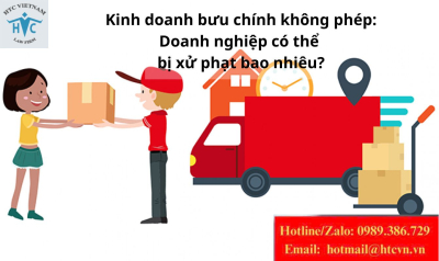 Kinh doanh bưu chính không phép: Doanh nghiệp có thể bị xử phạt bao nhiêu?