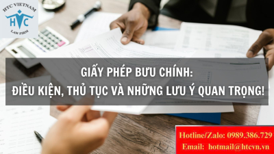 Giấy phép bưu chính: Điều kiện, thủ tục và những lưu ý quan trọng!