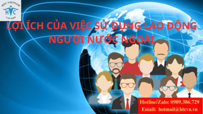 Lợi ích của việc sử dụng người lao động nước ngoài đối với doanh nghiệp
