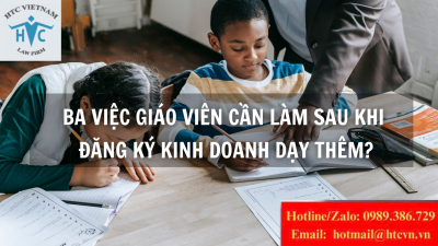 Ba việc giáo viên cần làm sau khi đăng ký kinh doanh dạy thêm?