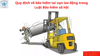 Quy định về bảo hiểm tai nạn lao động trong Luật Bảo hiểm xã hội