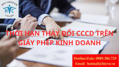 Thời hạn tối đa để cập nhật CCCD lên giấy phép kinh doanh là bao lâu?