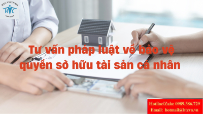 Tư vấn pháp luật về bảo vệ quyền sở hữu tài sản cá nhân 