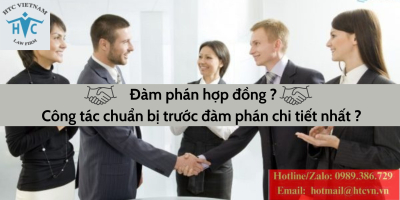 Đàm phán hợp đồng? Công tác chuẩn bị trước đàm phán chi tiết nhất?
