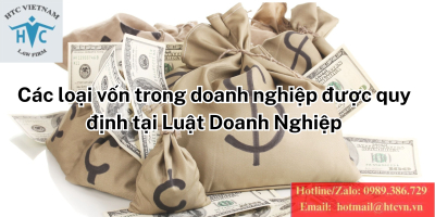 Các loại vốn trong doanh nghiệp được quy định tại luật doanh nghiệp