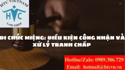 Di chúc miệng có hợp pháp không? Điều kiện công nhận và xử lý tranh chấp