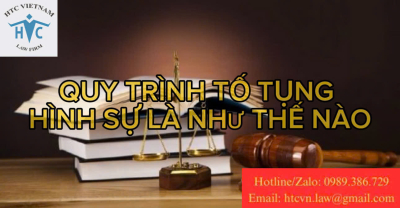 Quy trình tố tụng hình sự là như thế nào 