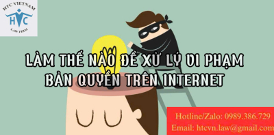 Làm thế nào để xứ lý vi phạm bản quyền trên Internet 