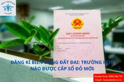 Đăng ký biến động đất đai: Trường hợp nào được cấp sổ đỏ mới