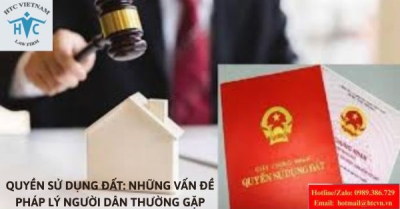 Quyền sử dụng đất: Những vấn đề pháp lý người dân thường gặp