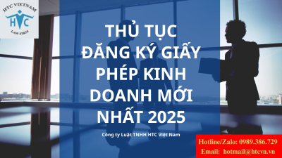 Hướng dẫn làm thủ tục đăng ký Giấy phép kinh doanh mới nhất 2025