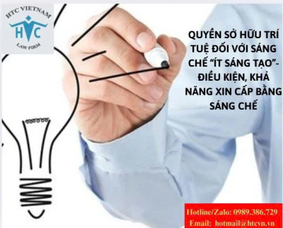 Quyền sở hữu trí tuệ đối với sáng chế “ít sáng tạo” — điều kiện, khả năng xin cấp bằng sáng chế