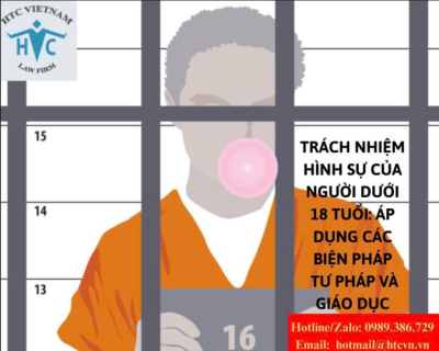 Trách nhiệm Hình sự của người dưới 18 tuổi: Áp dụng các biện pháp  tư pháp và giáo dục