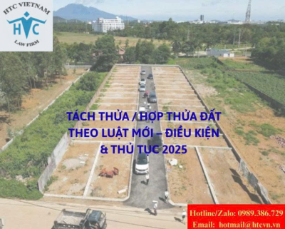 Tách thửa / hợp thửa đất theo luật mới – Điều kiện & thủ tục 2025