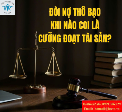 Bị đòi nợ thô bạo – khi nào bạn có thể tố cáo tội cưỡng đoạt tài sản?