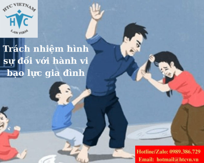 Trách nhiệm hình sự đối với hành vi bạo lực gia đình – Hình phạt nặng hơn từ 2024