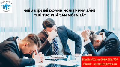 Điều kiện để doanh nghiệp phá sản? Thủ tục phá sản theo quy định mới nhất 2025.