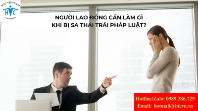 Người lao động cần làm gì khi nhận thấy bị sa thải trái pháp luật