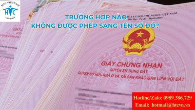 Những trường hợp nào không được phép sang tên sổ đỏ theo pháp luật hiện hành?