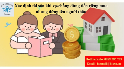 Xác định tài sản khi vợ/chồng dùng tiền riêng mua nhưng đứng tên người thân