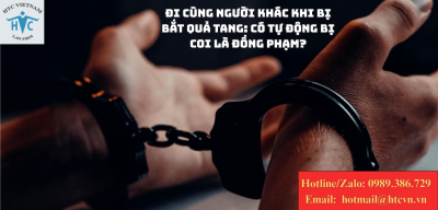 Đi cùng người khác khi bị bắt quả tang: Có tự động bị coi là đồng phạm?