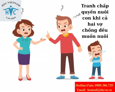 Tranh chấp quyền nuôi con khi cả hai vợ chồng đều muốn nuôi – Tòa án giải quyết thế nào?