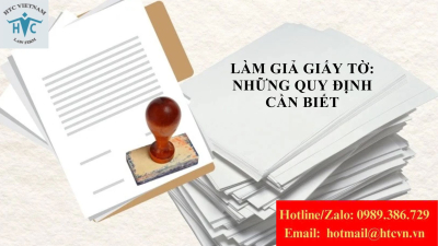 Làm giả giấy tờ: Những quy định cần biết