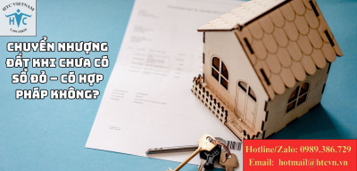Chuyển nhượng đất khi chưa có sổ đỏ – Có hợp pháp không?