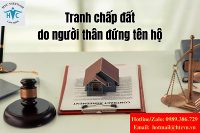 Tranh chấp đất do người thân đứng tên hộ – Có đòi lại được không?