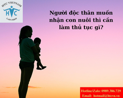 Người độc thân muốn nhận con nuôi thì cần làm thủ tục gì?