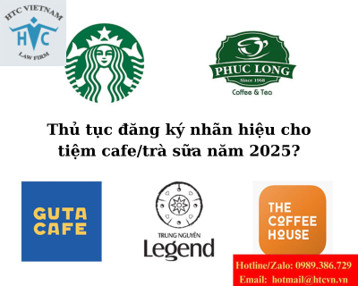 Thủ tục đăng ký nhãn hiệu cho tiệm cafe/trà sữa năm 2025?