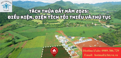 Tách thửa đất năm 2025: Điều kiện, diện tích tối thiểu và thủ tục