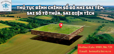 Thủ tục đính chính sổ đỏ khi sai tên, sai số tờ thửa, sai diện tích