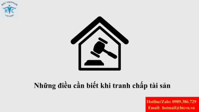 Những điều cần biết khi tranh chấp tài sản theo quy định pháp luật