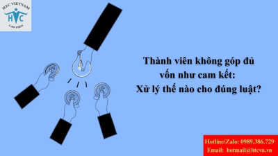Thành viên không góp đủ vốn như cam kết: Xử lý thế nào cho đúng luật?