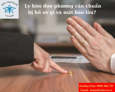 Ly hôn đơn phương cần chuẩn bị hồ sơ gì và mất bao lâu?