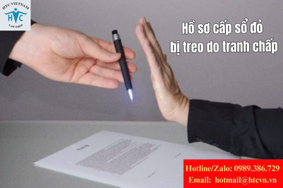 Hồ sơ xin cấp sổ đỏ bị treo do tranh chấp phải làm gì?