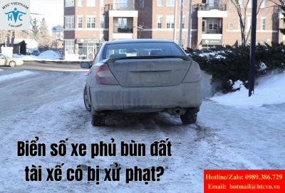 Biển số xe bị bùn đất che kín, tài xế có bị xử phạt?