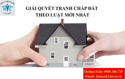 Tranh chấp đất đai giải quyết như thế nào theo luật mới nhất?