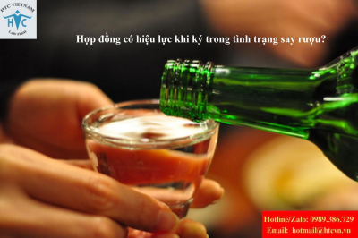 Hợp đồng ký khi đang say rượu hoặc bị ép buộc:  Có cách nào để tuyên bố vô hiệu không?