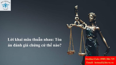 Lời khai mâu thuẫn nhau: Tòa án đánh giá chứng cứ thế nào?
