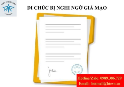Di chúc bị nghi ngờ giả mạo: Làm sao để hủy mà không mất quyền thừa kế?