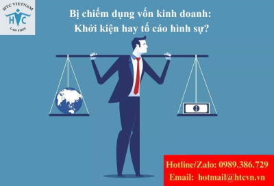 Bị chiếm dụng vốn kinh doanh: Nên kiện dân sự hay tố cáo hình sự?