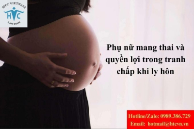Phụ nữ mang thai và quyền lợi trong tranh chấp khi ly hôn
