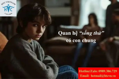 Quan hệ “sống thử” có con chung: Quyền lợi về tài sản và nuôi con theo quy định của pháp luật mới nhất